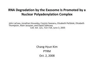 RNA Degradation by the Exosome Is Promoted by a Nuclear Polyadenylation Complex