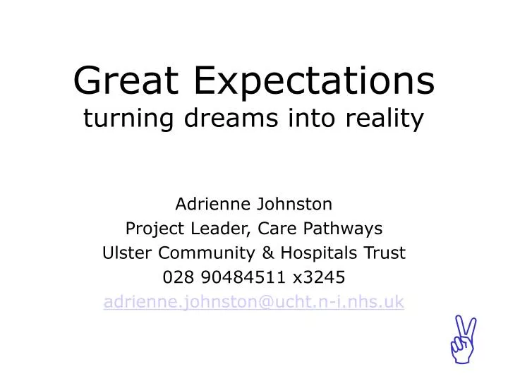 great expectations turning dreams into reality