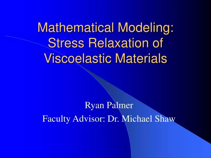 mathematical modeling stress relaxation of viscoelastic materials