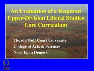 An Evaluation of a Required Upper-Division Liberal Studies Core Curriculum