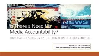 Is There a Need for Media Accountability?