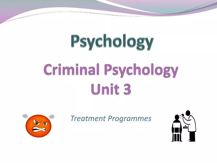 criminal psychology unit 3