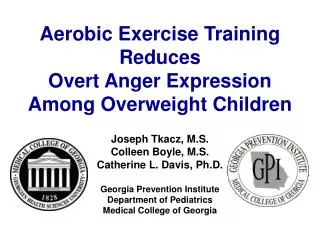 Aerobic Exercise Training Reduces Overt Anger Expression Among Overweight Children