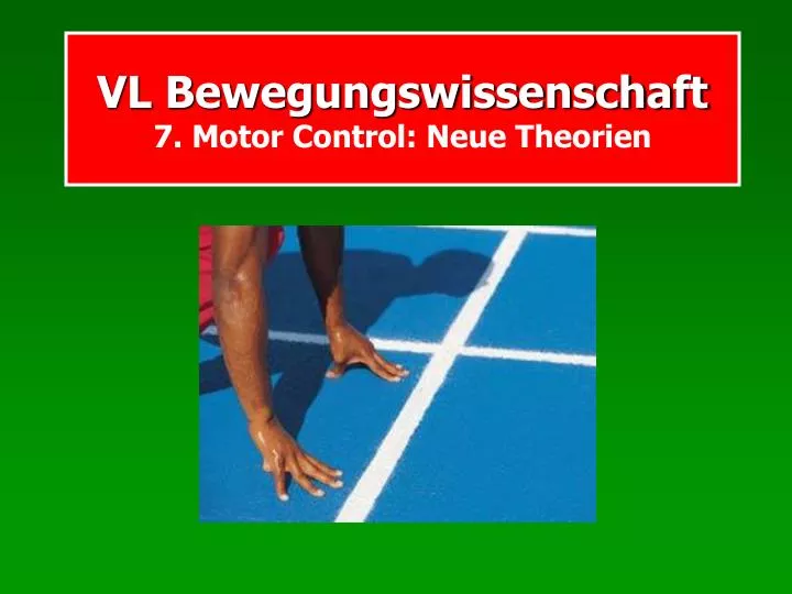 vl bewegungswissenschaft 7 motor control neue theorien