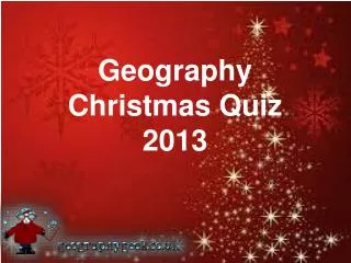 Geography Christmas Quiz 2013