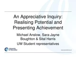 An Appreciative Inquiry: Realising P otential and Presenting Achievement