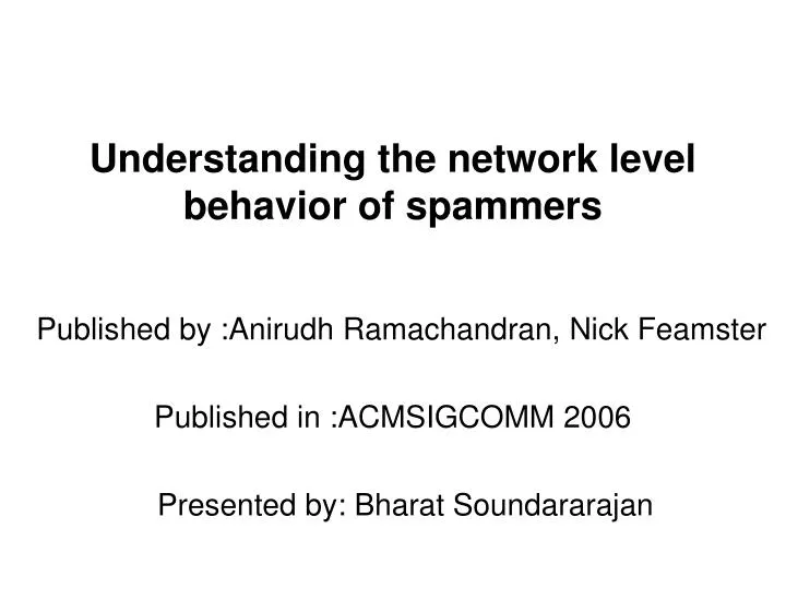 understanding the network level behavior of spammers