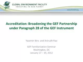 Accreditation: Broadening the GEF Partnership under Paragraph 28 of the GEF Instrument