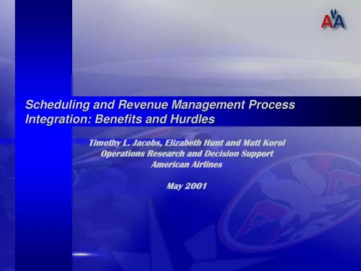 scheduling and revenue management process integration benefits and hurdles