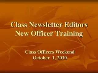 Class Newsletter Editors New Officer Training