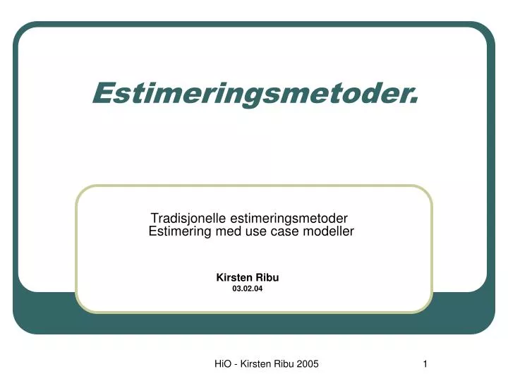 estimeringsmetoder