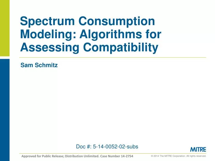 spectrum consumption modeling algorithms for assessing compatibility