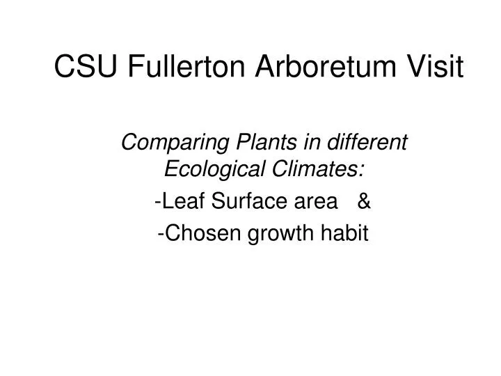 csu fullerton arboretum visit