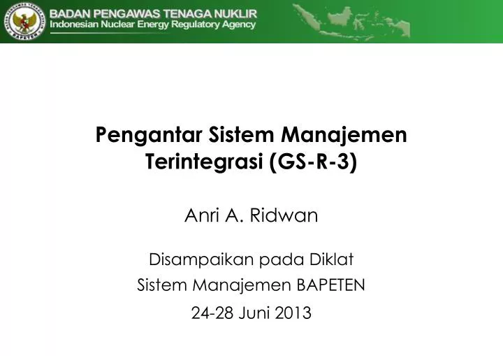 PPT - Pengantar Sistem Manajemen Terintegrasi (GS-R-3) PowerPoint ...