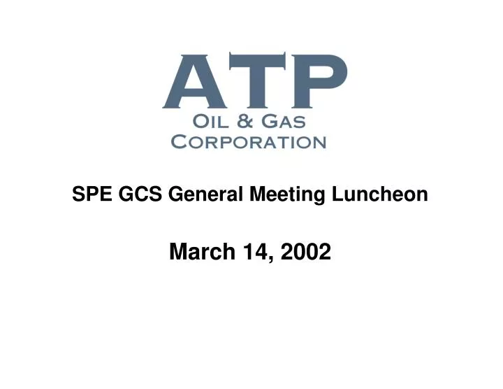 spe gcs general meeting luncheon march 14 2002