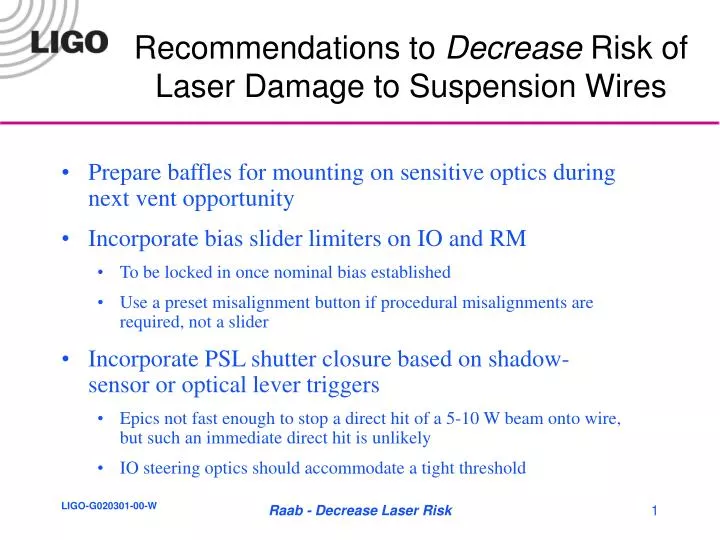 recommendations to decrease risk of laser damage to suspension wires