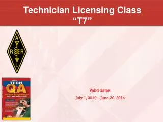 Technician Licensing Class “T7”