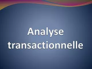 Analyse transactionnelle