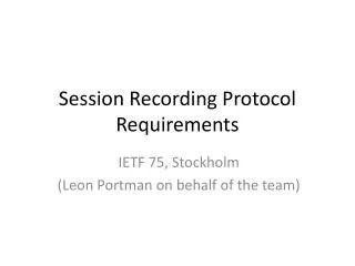 Session Recording Protocol Requirements