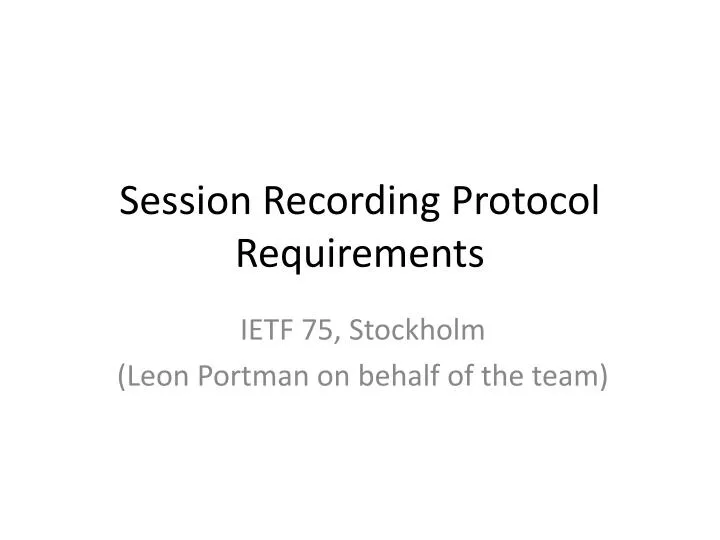 session recording protocol requirements
