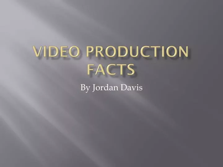 video production facts