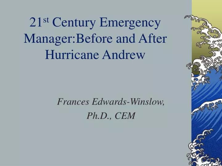 21 st century emergency manager before and after hurricane andrew
