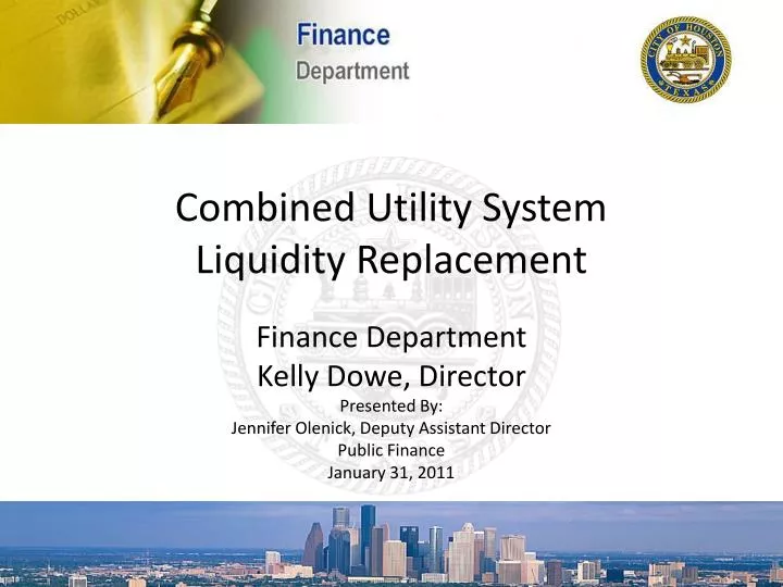 combined utility system liquidity replacement