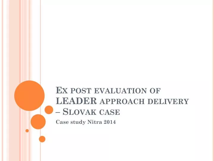 ex post evaluation of leader approach delivery slovak case