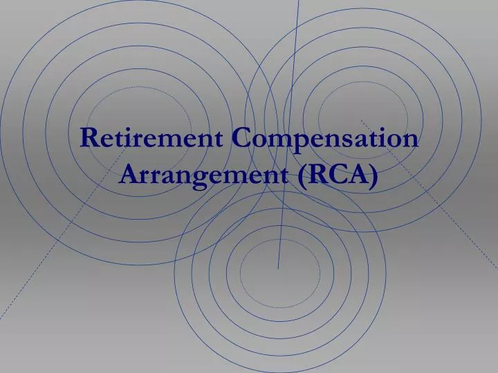 retirement compensation arrangement rca