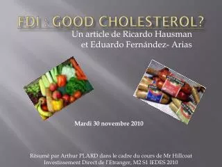 FDI : Good Cholesterol ?