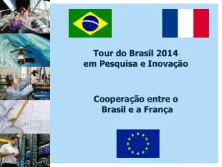 Tour do Brasil 2014 em Pesquisa e Inovação