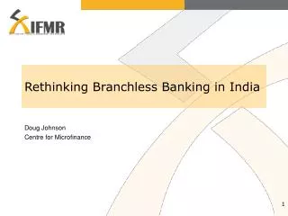 Rethinking Branchless Banking in India