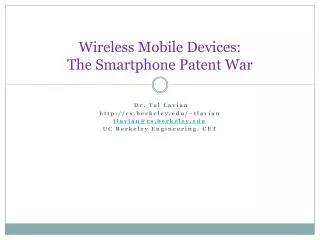 Wireless Mobile Devices: The Smartphone Patent War