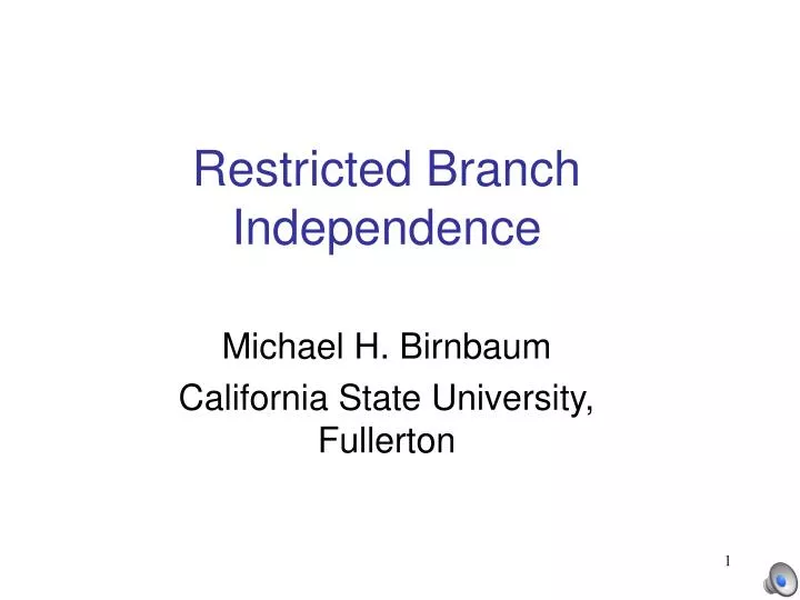 restricted branch independence