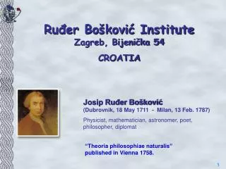 Ruđer Bošković Institute Zagreb, Bijenička 54 CROATIA