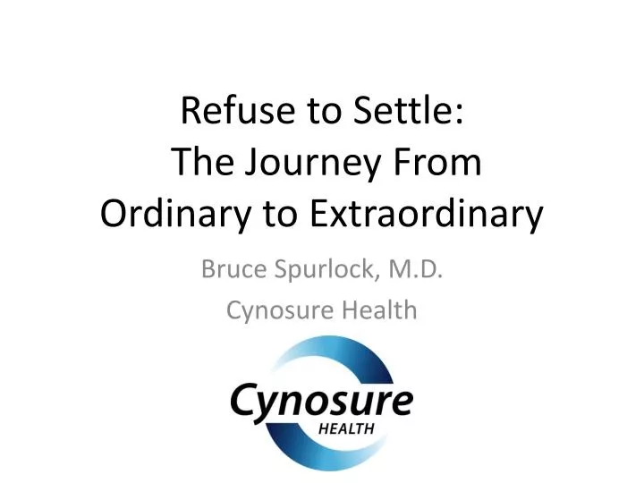 refuse to settle the journey from ordinary to extraordinary