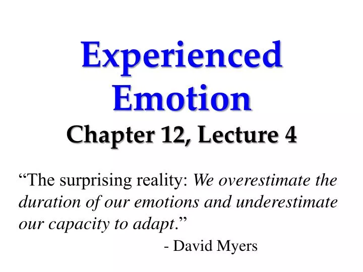 experienced emotion chapter 12 lecture 4