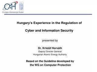 Hungary’s Experience in the Regulation of Cyber and Information Security