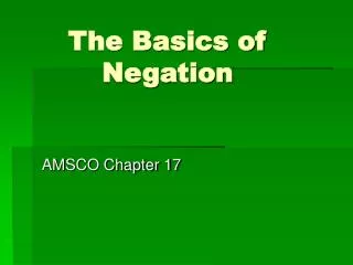 The Basics of Negation