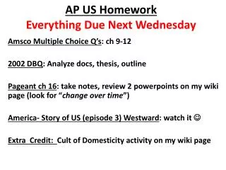 AP US Homework Everything Due Next Wednesday