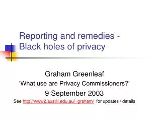 Reporting and remedies - Black holes of privacy