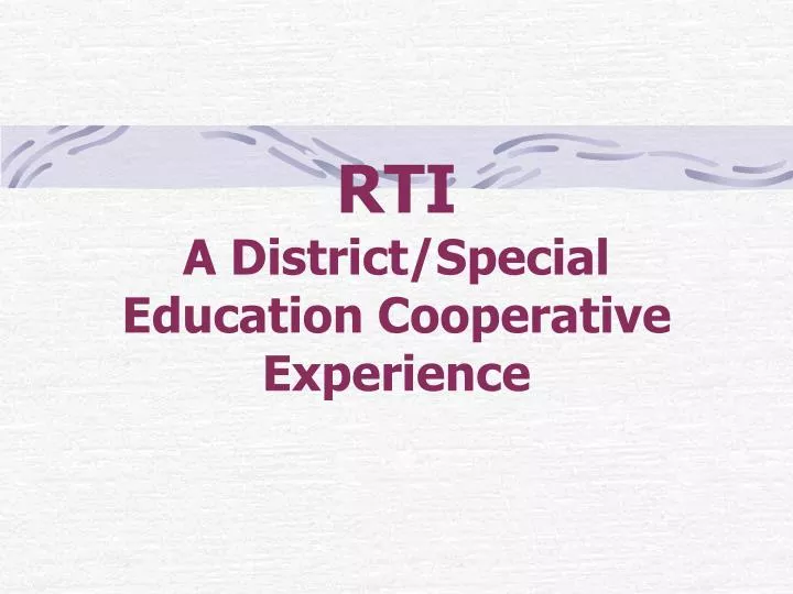 rti a district special education cooperative experience
