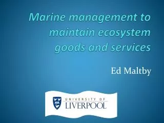 Marine management to maintain ecosystem goods and services
