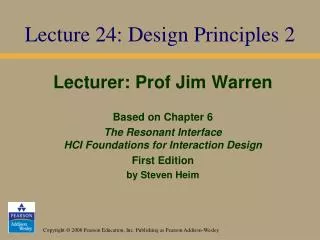 Lecture 24: Design Principles 2