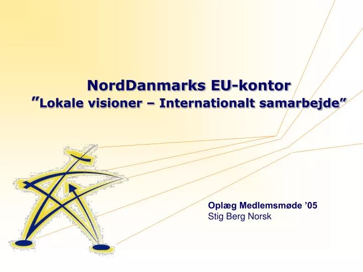 norddanmarks eu kontor lokale visioner internationalt samarbejde