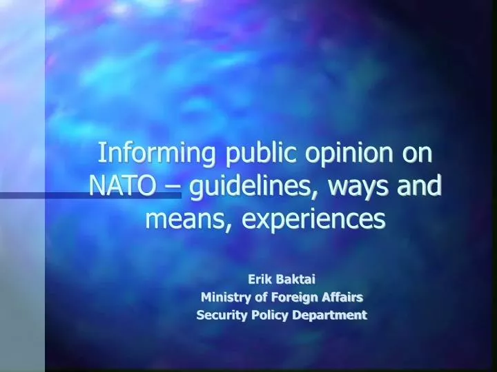 informing public opinion on nato guidelines ways and means experiences