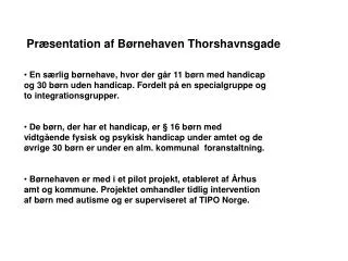 Præsentation af Børnehaven Thorshavnsgade