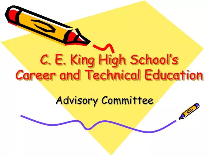 c e king high school s career and technical education