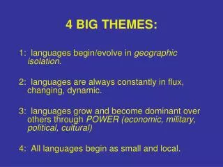 4 BIG THEMES: