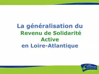 La généralisation du Revenu de Solidarité Active en Loire-Atlantique